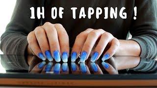 ASMR 1H OF TAPPING NO TALKING