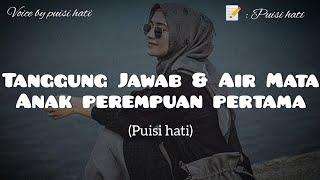 part 2 - Tanggung Jawab & Air Mata Anak Perempuan Pertama || Dear anak perempuan pertama, semangat !