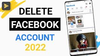 how to DELETE Facebook Account 2022