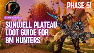 Phase 5 TBC - BM Hunter - Loot Guide for Physical DPS