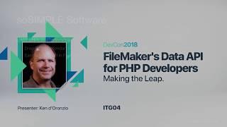 FileMaker's Data API for PHP Developers - Making the Leap [ITG 04]