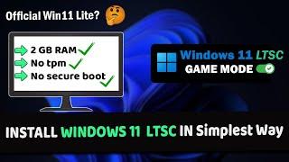  Windows 11 LTSC Installation 2024 | Official Windows 11 Lite | Fastest Gaming Windows