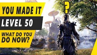 ESO - So You Are Level 50 - NOW WHAT?