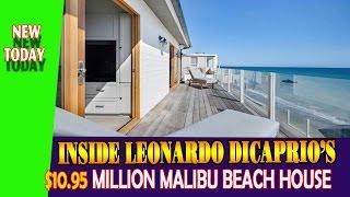 Inside Leonardo DiCaprio’s $10.95 Million Malibu Beach House