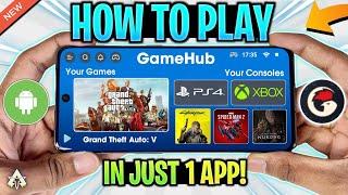 NEW  How To Play ANY PS4/PS3/XBOX Games On Android | No Emulator! - GameHub Review