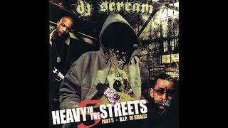 DJ Scream - Heavy In The Streets Vol. 5 (R.I.P DJ Smallz) [Full Mixtape]