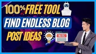 Find Endless Blog Ideas | How To Find Blog Post Ideas | How To Find Blog Content Ideas