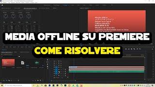 Media Offline su Premiere Pro CC, come risolvere