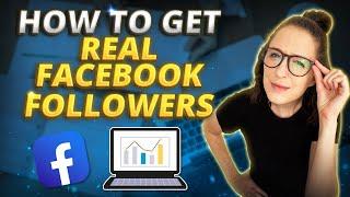 How to Get Real Followers on Facebook to Convert Into Customers