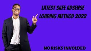 Latest Safe AdSense Loading Method 2022