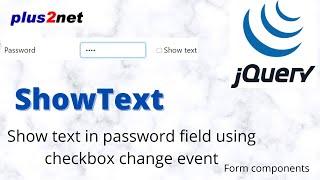 Show or hide text of password field by checkbox using JQury