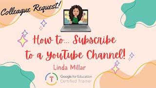 How to... Subscribe to a YouTube Channel!