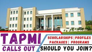 TAPMI Calls Out | Scholarships, Profiles, Packages, Programs, Should you Join?