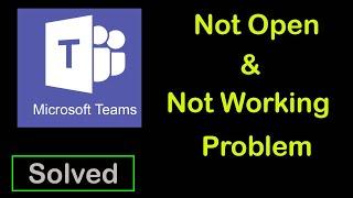 How to Fix Microsoft Teams not Open and Not working Problem in Android & Ios