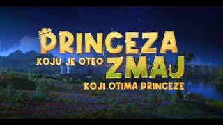 Princeza koju je oteo zmaj koji otima princeze | U bioskopima od 27.02.