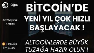 Bitcoin'de Yeni Yıl Çok Hızlı Başlayacak ! | Altcoinlerde Büyük Tuzağa Hazır Olun ! | Son Durum ?