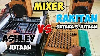 MIXER RAKITAN VERSUS MIXER PABRIKAN