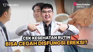 Cek Kesehatan Rutin Bisa Cegah Disfungsi Ereksi?