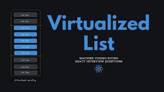 React Virtualized List | React Js Interview Questions | Frontend Machine Coding Interview Experience