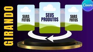 Como fazer CARROSSEL GIRATÓRIO no Canva  | Produtos e fotos