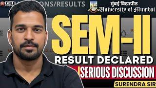 ‘’MU Sem-2 Results Out’’ - A Serious Discussion || Surendra Sir