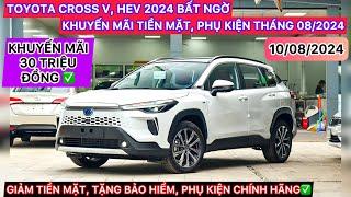 "THÁNG NGÂU" TOYOTA CROSS V VÀ HEV 2024 BẤT NGỜ KHUYẾN MÃI TIỀN MẶT, GIÁ XE MỚI NHẤT THÁNG 08/2024