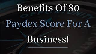 Benefits Of 80 Paydex Score For A Business