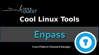 Cool Linux Tools Ep.11- Enpass