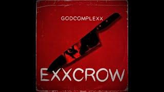 Godcomplexx - ExxCrow Official Video (prod by SpartaBeats)