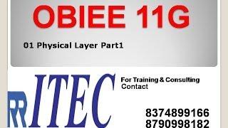 Steps to Create OBIEE Physical Layer Part1 - 01: RR ITEC, Hyderabad, India