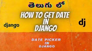 date picker in django in Telugu | Django tutorials in Telugu | Jp nan Dajngo tutorials