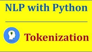 Tokenization | Natural Language Processing with Python and NLTK