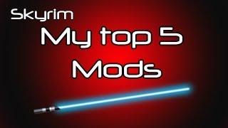 Skyrim- My Top 5 Favourite Mods