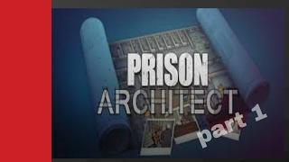 prison architect campaign mode (part 1)