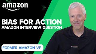 Bias for Action | Amazon Interview Question Example