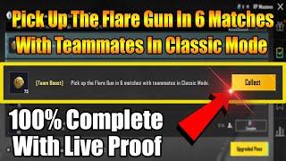 [Team Boost] Pick Up The Flare Gun In 6 Matches With Teammates In Classic Mode