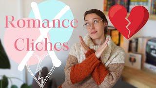  Romance Cliches I HATE - Please stop breaking my heart! 