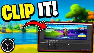 How to Clip with OBS Studio! (OBS Replay Buffer) Working 2022 (Fortnite, Valorant, Warzone...)