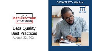 Data Architecture Strategies:  Data Quality Best Practices