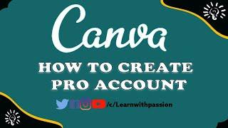 How to Create Canva Pro Account In 2021 | Get Canva Pro Account | #Canva