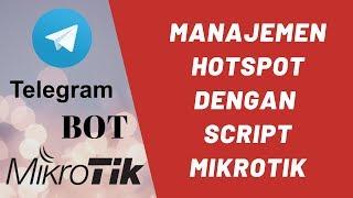 Manajemen Mikrotik Hostpot dengan Bot Telegram Script Mikrotik