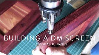 Building a Dungeons & Dragons DM Screen | A Visual Journey