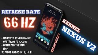 NEXUS KERNEL V2 HMP - REVIEW CUSTOM KERNEL OC 66HZ REDMI NOTE 7