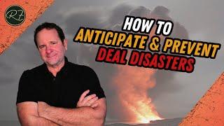  How to Anticipate and Prevent Deal Disasters with Roland Frasier 