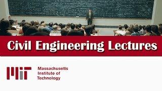 Civil Engineering Lectures - MIT