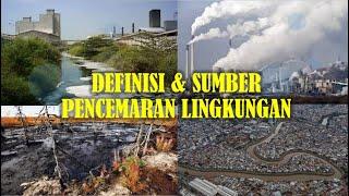 Definisi dan Sumber Pencemaran Lingkungan | Pencemaran Lingkungan