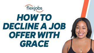 How to Decline a Job Offer With Grace
