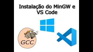 Tutorial de Instalação: MinGW e VS Code no Windows