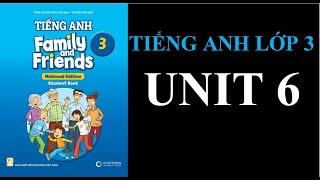 [TIẾNG ANH 3] [MỚI 2022] FAMILY AND FRIENDS National Edition - UNIT 6. I HAVE A NEW FRIEND