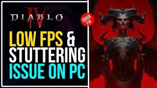 How to FIX Diablo 4 Lag, Low FPS, Stuttering & FPS Drops? [WORKING FOR WINDOWS 11 & 10]